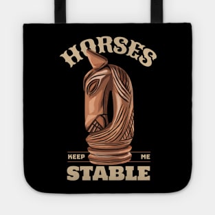 Horses Keep Me Stable Tote