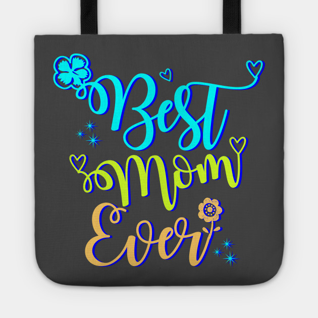 Download Tee Funny Best Mom Ever Best Mom Svg Mother Day Svg Best Mom Ever Mom Dxf Mammy Svg Mom Quotes Svg Tshirt Diy Svg Silhouette Dxf Momlife Svg Home Goods