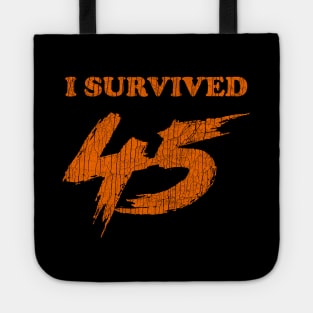 I Survived 45 ✅ Tote