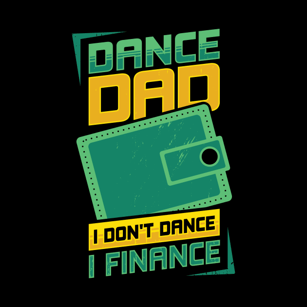 Funny Dance Dad Father Gift by Dolde08