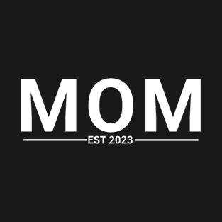 Mom est 2023 T-Shirt