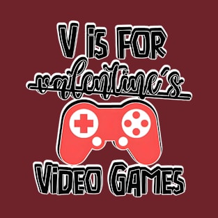 V Is For Video Games T-Shirt