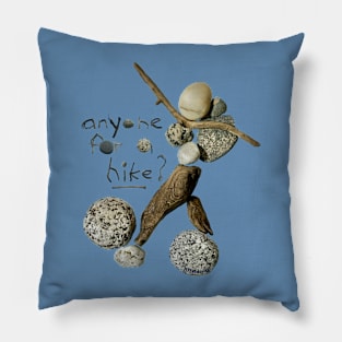 Anyone For A Hike? With Hiker 1 Pillow