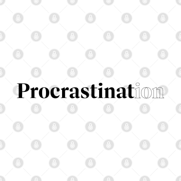 Procrastination by Kerry Lowe