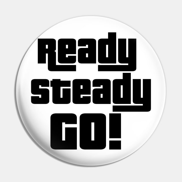 Ready Steady GO! Pin by nickemporium1