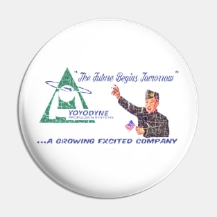 YOYODYNE An Excited Growing Company Pin