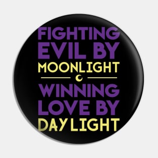 Fighting Evil by Moonlight Pin
