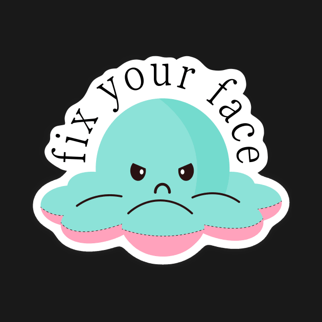 Fix Your Face Octopus by ceegent