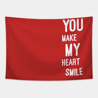 You make my heart smile Tapestry