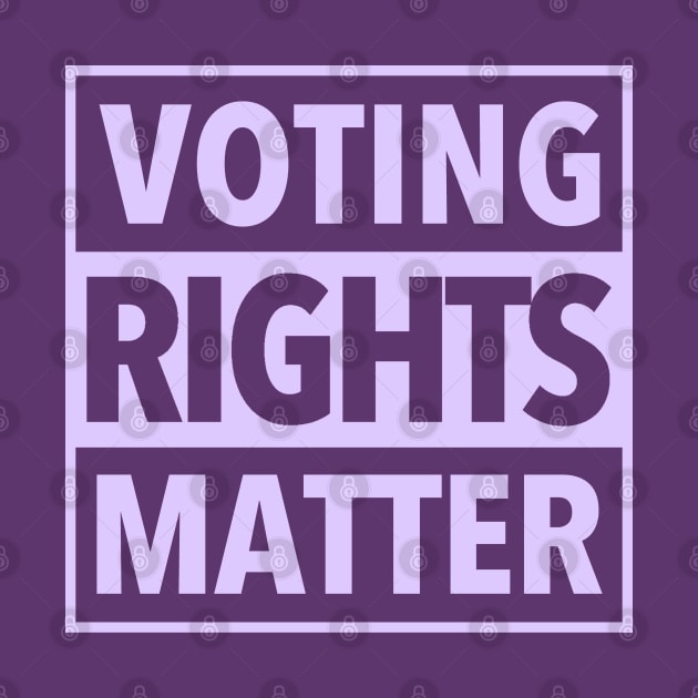 Voting Rights Matter - lavender by skittlemypony