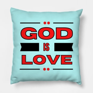 God Is Love | Christian Typography Pillow