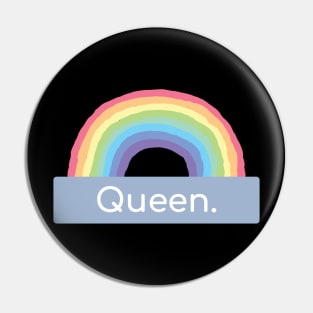 rainbow queen Pin