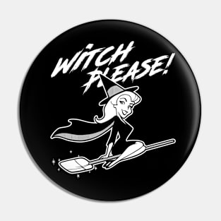 BEWITCHED - Witch please 2.0 Pin