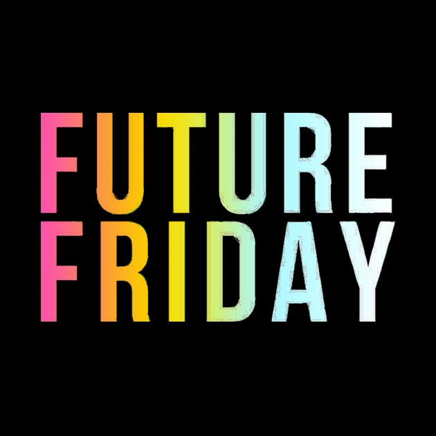 Future Friday - Fridays For Future by zaymen.bouragba