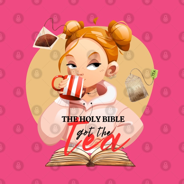 Biblical Tea Girl by BIBLICAL TEA