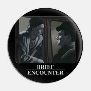 Brief Encounter Pin