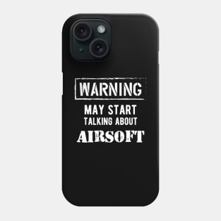 Airsoft Player - Warning may start talking about airsoft Phone Case