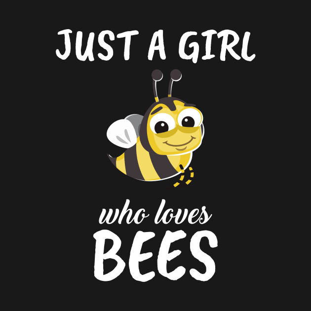 Just A Girl Who Loves Bees by TheTeeBee