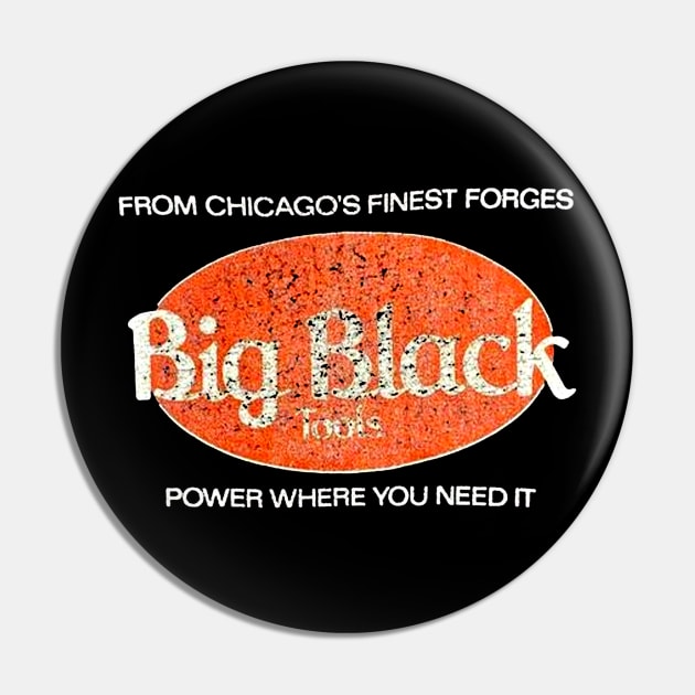 Big Black - Old Style Pin by KonZua