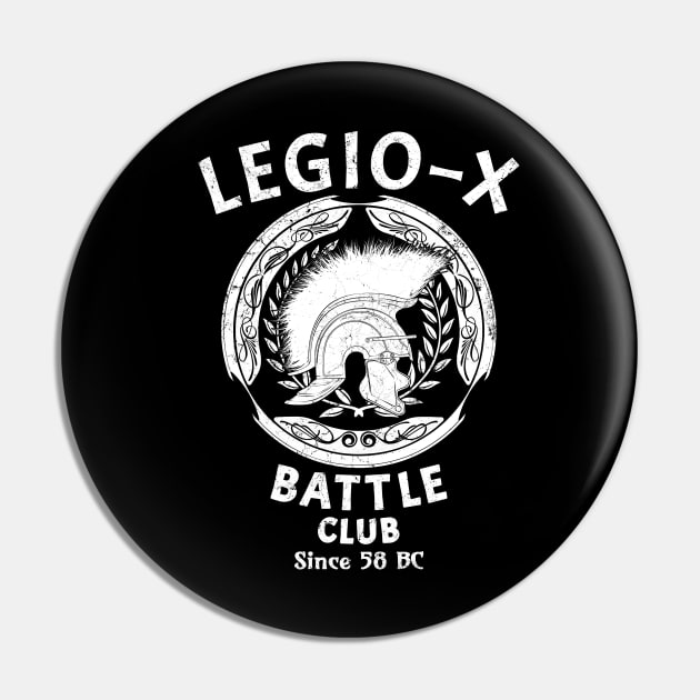 Legio X Battle Club Pin by NicGrayTees