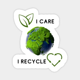 I care I recycle demonstration Magnet