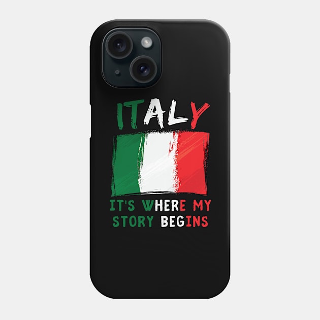 Italy It's Where My Story Begins Phone Case by footballomatic