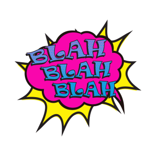 Blah Blah Blah Funny Speech Comic T-Shirt