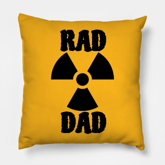 RAD DAD Pillow by DareWolf