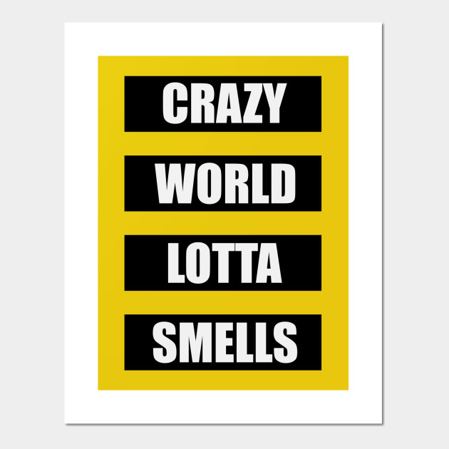 Crazy World Office Quotes Posters And Art Prints Teepublic Crazy World Office Quotes Posters And Art Prints Teepublic