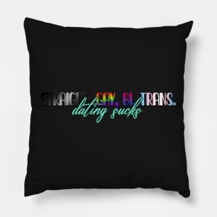 Straight, Gay, Bi, Trans. Dating sucks | 911 LoneStar T.K. Strand Pillow