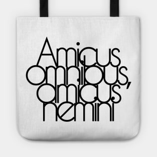 Amicus omnibus, amicus nemini Tote