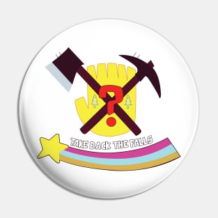 Gravity Falls Take Back The Falls Pin