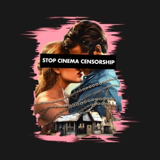 Stop Cinema Censorship - Romance - Movies - Film - Ai - Pop Culture T-Shirt
