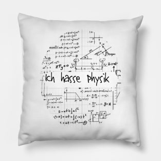 ich hasse Physik Pillow