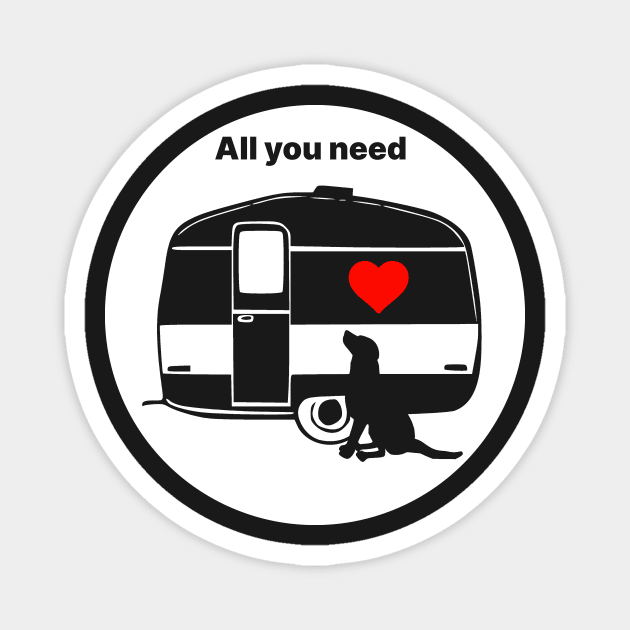 ALL YOU NEED HEART DOG CARAVAN WHITE Magnet by MarniD9