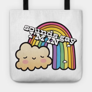 Sounds Gay, I'm In  -  Retro Rainbow Design Tote