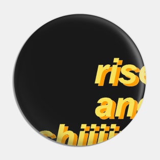 Rise and Shine Pin