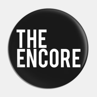 The Encore Pin