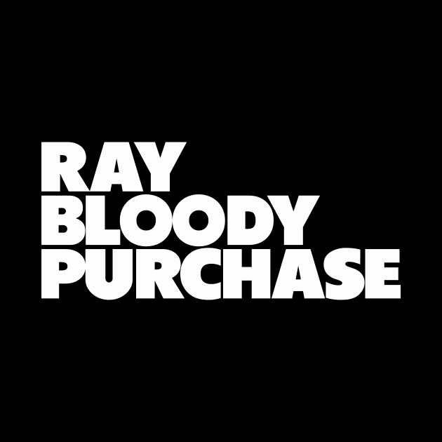 Ray Bloody Purchase by Friend Gate