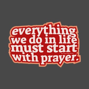 Everything we do T-Shirt