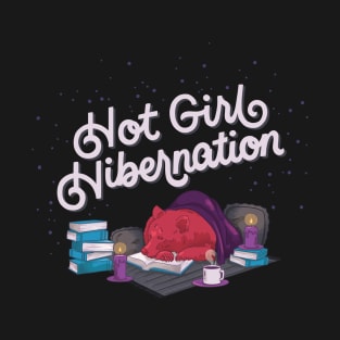 Hot Girl Hibernation T-Shirt