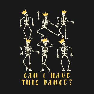 Can I Have This Dance T-Shirt