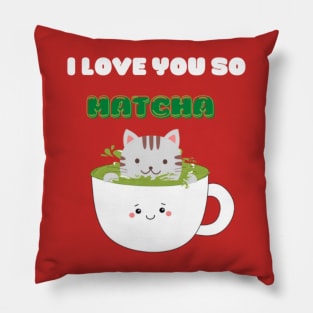 I Love You So Matcha Pillow