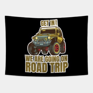 Get in losers we are going on a road trip Tapestry