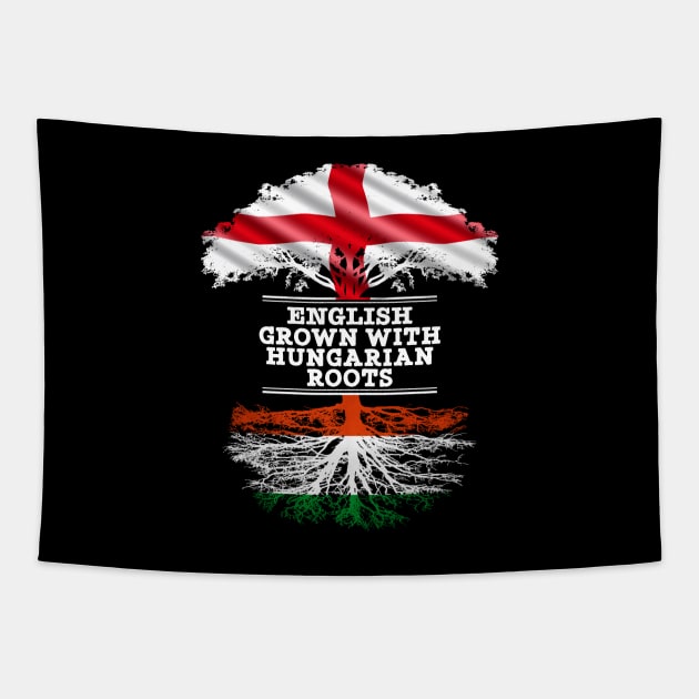 English Grown With Hungarian Roots - Gift for Hungarian With Roots From Hungary Tapestry by Country Flags