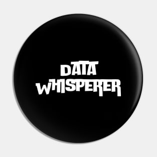 Data Whisperer Pin