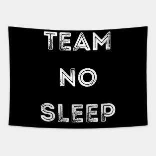 Team No Sleep. Tapestry