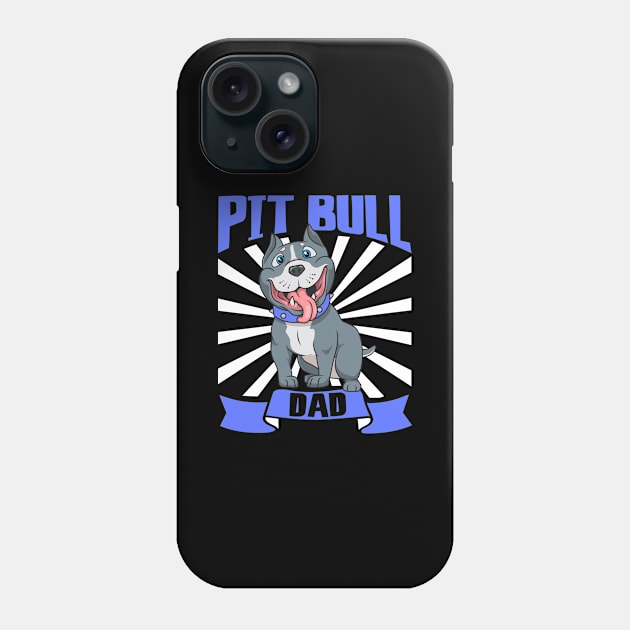 Pit Bull Dad - Pit Bull Phone Case by Modern Medieval Design