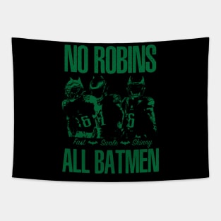 All Batmen No Robins Tapestry