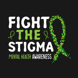 fight the stigma T-Shirt